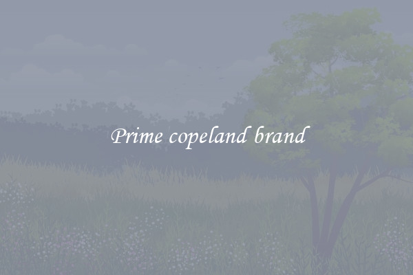 Prime copeland brand