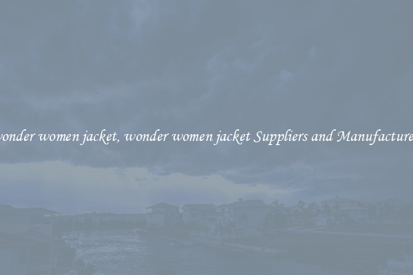 wonder women jacket, wonder women jacket Suppliers and Manufacturers