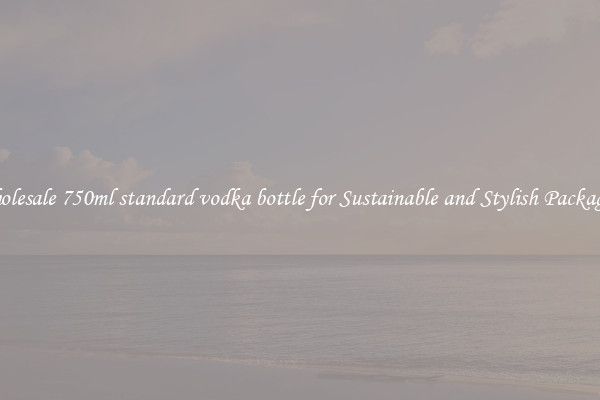 Wholesale 750ml standard vodka bottle for Sustainable and Stylish Packaging