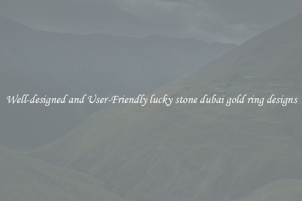 Well-designed and User-Friendly lucky stone dubai gold ring designs