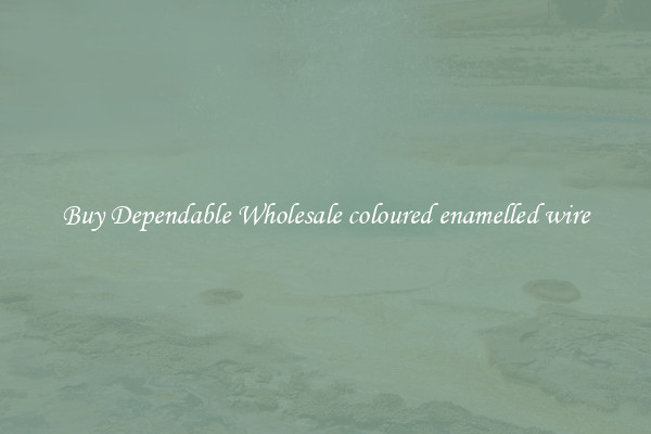 Buy Dependable Wholesale coloured enamelled wire